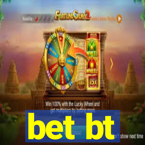 bet bt